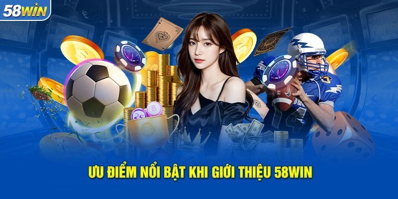 Giới thiệu 58win game đang được đông đảo người chơi thử sức